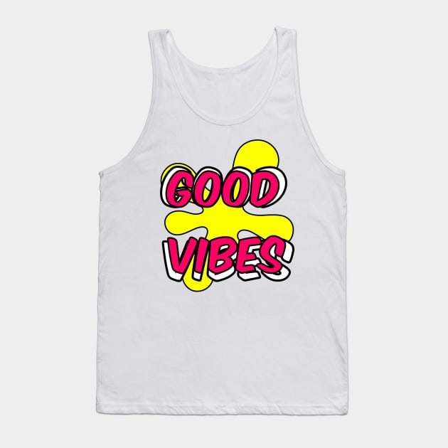 Good Vibes Tank Top by Grafititee